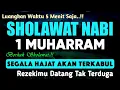 Download Lagu SHOLAWAT PENARIK REZEKI PALING DAHSYAT, Sholawat Nabi Muhammad SAW, SALAWAT JIBRIL PALING MERDU