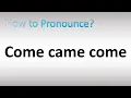Download Lagu How to Pronounce Come came come (Irregular Verb)