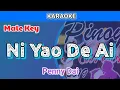 Download Lagu Ni Yao De Ai by Penny Dai (Karaoke : Male Key)
