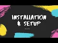 Installation and Project Setup