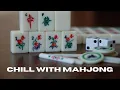 Lagu Chill with Mahjong - Relax and enjoy pop and epic music and songs