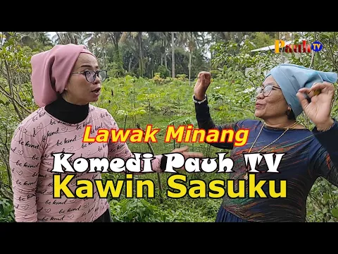 Download MP3 KAWIN SASUKU- Komedi Pauh TV #097. Film Lawak Minang