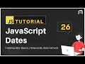 JavaScript Tutorial JavaScript Date Object