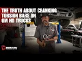 The Truth About Cranking Torsion Bars on GM Trucks