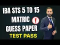 Download Lagu Pro guess paper for iba sts bps 5 to 15 test metric category test | iba sukkur | syllabus