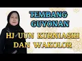 Download Lagu Hj Uun Kurniasih dan Wa Kolor Tembang Guyonan di jamin ngakak parah @muhamadyasine