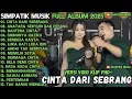 Download Lagu ANTARA SENYUM DAN PERANG - CINTA DARI SEBRANG - SIMPATIK MUSIK TERBARU 2025 FULL ALBUM