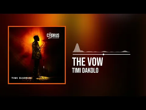 Download MP3 Timi Dakolo - The Vow (Official Audio)