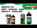 Syrup Medicine for Dry Cough and Heavy Phelgm ADULT AND CHILDREN Try Robitussin and Robitussin DM
