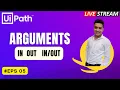 5 LIVE Arguments in UiPath Pass Data across xaml Invoke Workflow In Out Direction RPA