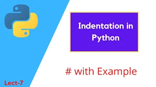 Python Indentation How To Indent Your Python Code Python tutorial