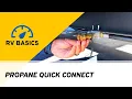 How To Use an RV Propane Quick Connect RV Basics
