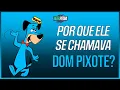 Download Lagu HISTÓRIA completa e CURIOSIDADES sobre DOM PIXOTE