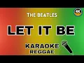 Let It Be - The Beatles (Reggae Karaoke)