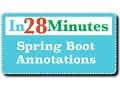 Spring Boot Annotations - SpringBootApplication SpringBootTest more