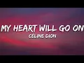 Lagu Celine Dion - My Heart Will Go On (Lyrics)