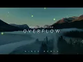 DJ Slow Remix!!! OVERFLOW (Aires Remix)Slow
