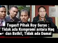 Tegas!! Ditawari Damai, Pihak Roy Suryo: Tidak ada Kompromi antara Haq dan Batil
