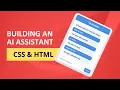 The ULTIMATE Guide to Building an AI Assistant with HTML CSS