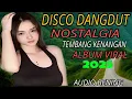 Download Lagu TOP TRENDING ‼️ DISCO DANGDUT REMIX NOSTALGIA ‼️ TERVIRAL TIKTOK 2025