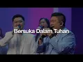 Download Lagu Bersuka Dalam Tuhan | Moment of Worship | GMS Church
