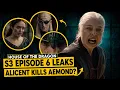 House of the Dragon Season 3 Episode 6 Leaks Rhaenyra Blackmails Alicent To Kill Aemond