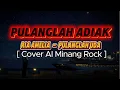 Download Lagu Pulanglah Adiak - [Cover AI Minang Rock ]