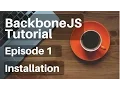 Backbone js Tutorial - 1
