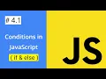 Lec 4 1 - Conditionals in JavaScript if else if else conditions PART-1