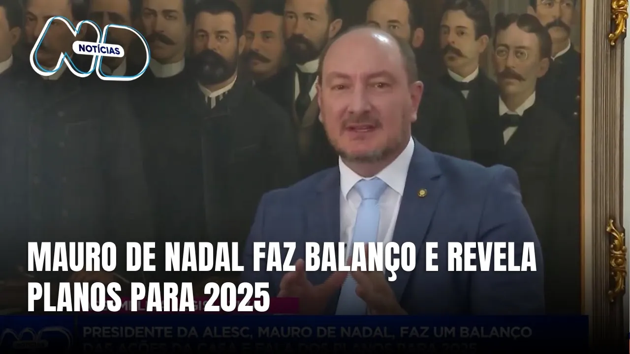 Presidente da Alesc, Mauro de Nadal, faz balanço de 2024 e aponta planos para 2025