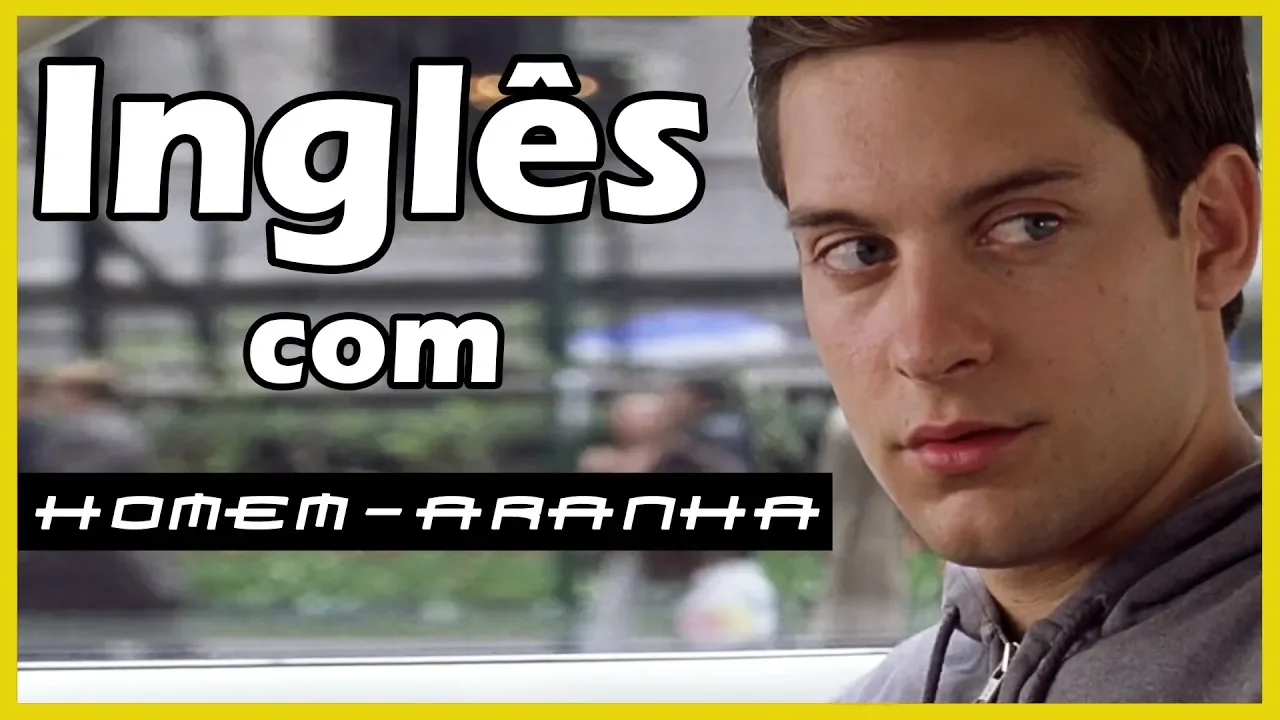 Inglês com HOMEM-ARANHA