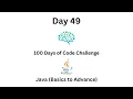Day 49 of 100 Days Code Mastering ArrayLists - Understanding Differences Operations and Reversing