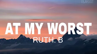 pink sweet at my worst lyrics ruth b alec benjamin maroon 5