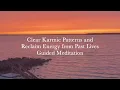 Download Lagu Guided Meditation for Past Lives: Recognize Karmic Patterns and Reclaim Your Energy