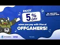 OffGamers VISA 5 Off Campaign
