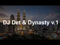 Download Lagu DJ Det \u0026 Dynasty v.1