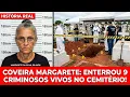 Lagu COVEIRA MARGARETE: ENTERROU 9 CRIMINOSOS VIVOS NO CEMITÉRIO!