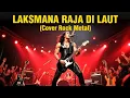 Lagu Laksamana Raja Di Laut - Iyeth Bustami (AI Rock Metal Cover)