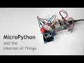 MicroPython and the Internet of Things Introduction