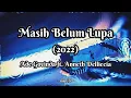 Download Lagu Anneth (2022) ft. Ade Govinda - Masih Belum Lupa