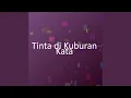 Lagu Tinta di Kuburan Kata