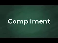 Compliment Definition Pronunciation Examples Synonyms