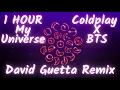 1 HOUR of "My Universe" by Coldplay X BTS (David Guetta Remix)
