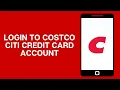 How To Login To Costco Citi Credit Card Account