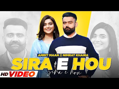 Download MP3 Sira E Hou (HD Video) | Amrit Maan | Nimrat Khaira | Desi Crew | Latest Punjabi Songs 2021