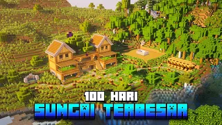 100 Hari Minecraft Sungai Terbesar