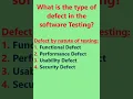 what is the type of defect in the testing interview question