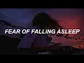 tender - fear of falling asleep // español