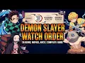 How To Watch Demon Slayer in 2026 The Complete Watch Order
