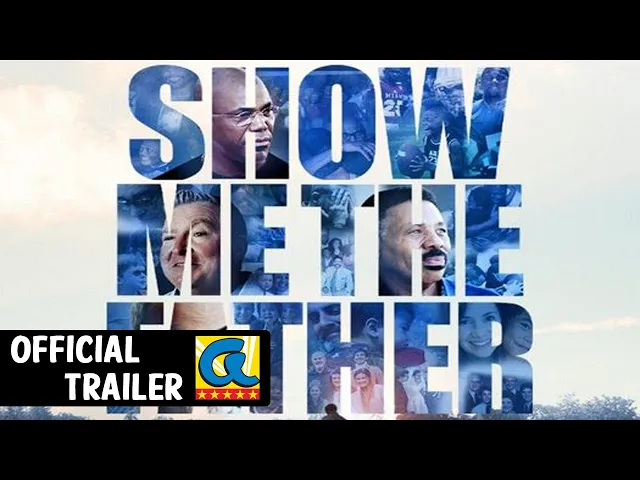 Show Me The Father (2021) Official Trailer